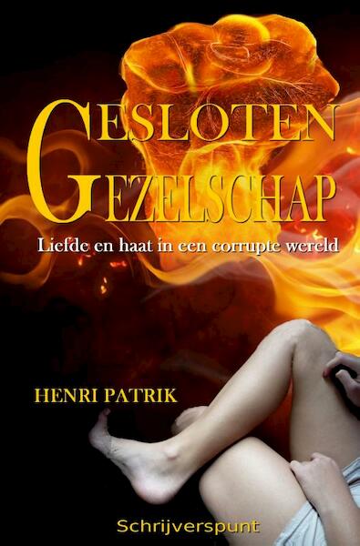 Gesloten gezelschap - Henri Patrik (ISBN 9789082017298)