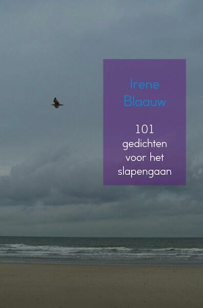 101 gedichten voor het slapengaan - Irene Blaauw (ISBN 9789402184525)