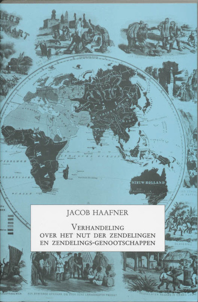 Verhandeling over het nut zendelingen - Haafner (ISBN 9789065503770)