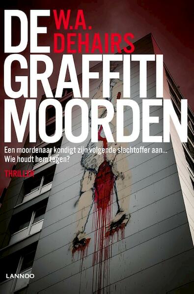 De Graffitimoorden - W.A. Dehairs (ISBN 9789401459518)