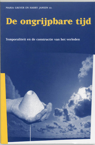 De ongrijpbare tijd - (ISBN 9789065504388)