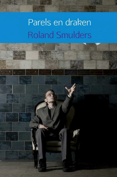 Parels en draken - Roland Smulders (ISBN 9789402184860)
