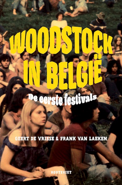 Woodstock in België - Geert de Vriese, Frank van Laeken (ISBN 9789089247353)