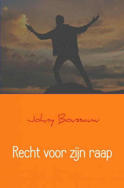 Recht voor zijn raap - Johny Boussauw (ISBN 9789463185271)