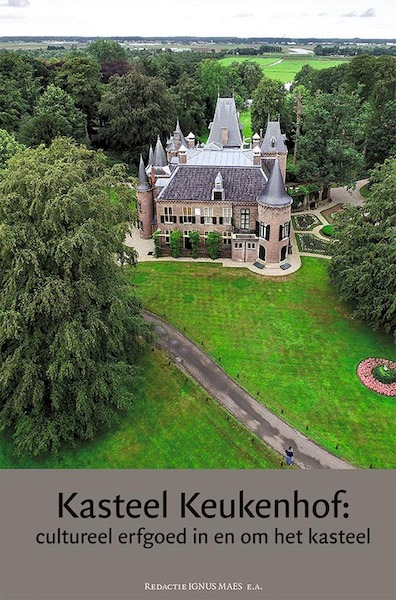 Kasteel Keukenhof: cultureel erfgoed in en om het kasteel - (ISBN 9789087047627)