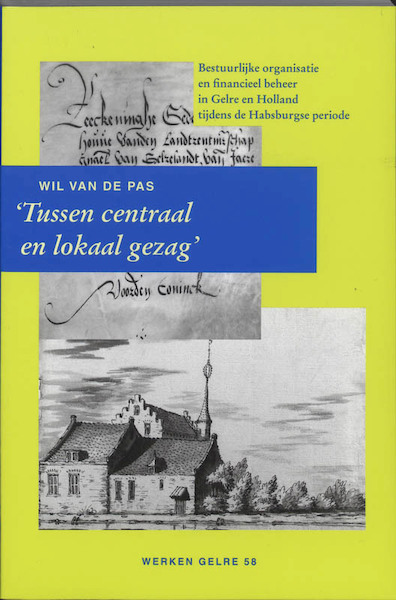 Tussen centraal en lokaal gezag - W.J.H.M. van de Pas (ISBN 9789065508317)