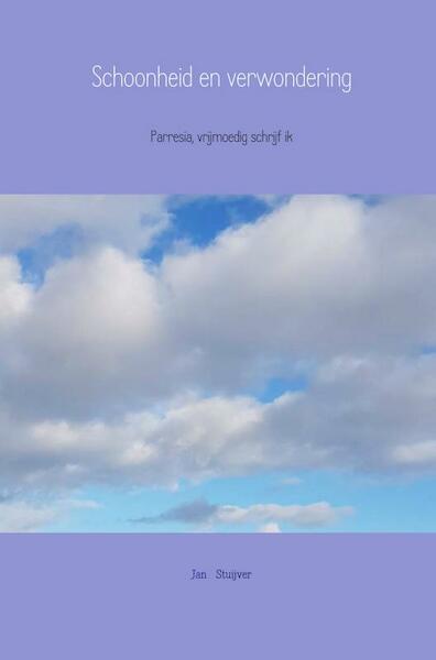 gedichten over schoonheid en verwondering - Jan Stuijver (ISBN 9789463183840)