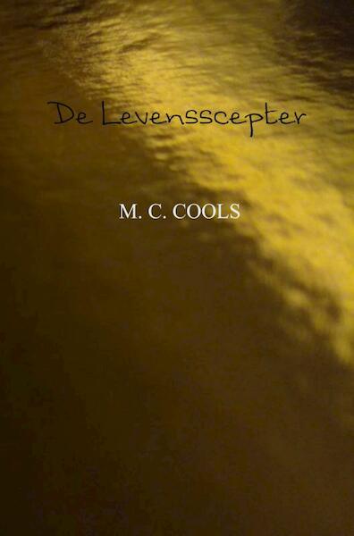 De Levensscepter - M. C. COOLS (ISBN 9789402185133)