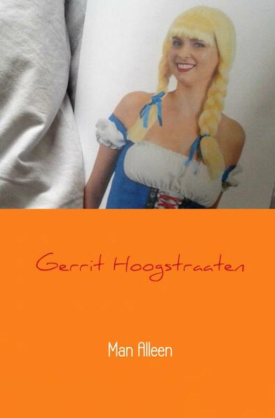 Man Alleen - Gerrit Hoogstraaten (ISBN 9789402187670)