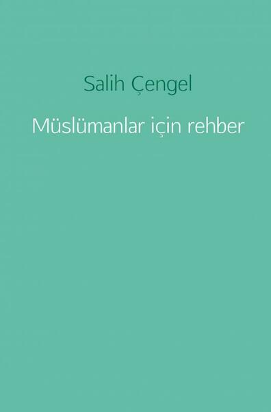Müslümanlar için rehber - Salih Çengel (ISBN 9789402186383)