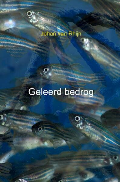 Geleerd bedrog - Johan Van Rhijn (ISBN 9789402187366)