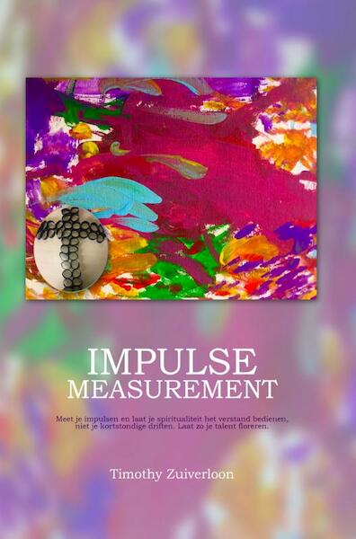 Impulse Measurement - Timothy Zuiverloon (ISBN 9789402186321)