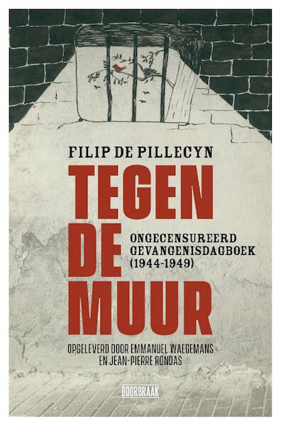Tegen de muur - Filip De Pillecyn (ISBN 9789492639257)