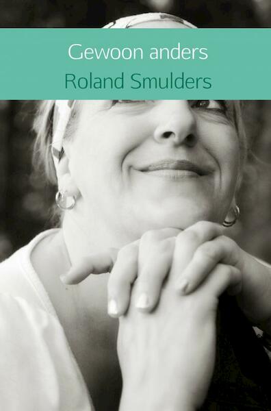Gewoon anders - Roland Smulders (ISBN 9789402189179)
