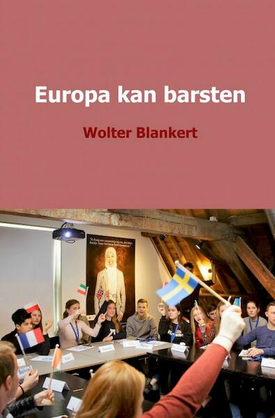 Europa kan barsten - Wolter Blankert (ISBN 9789402183641)
