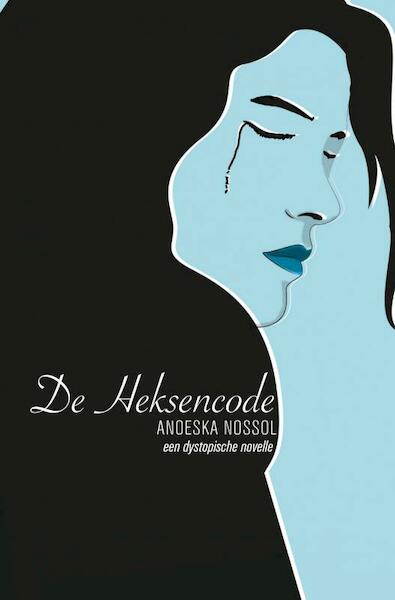 De Heksencode - Anoeska Nossol (ISBN 9789463860963)