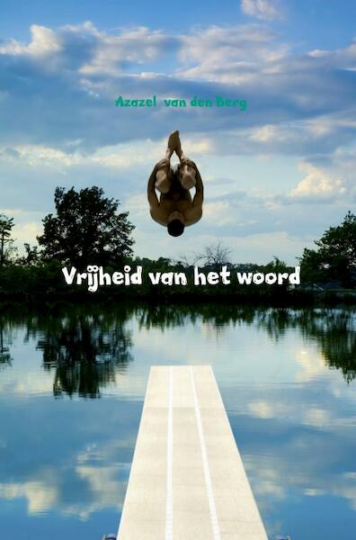 Vrijheid van het woord - Azazel Van den Berg (ISBN 9789402194364)