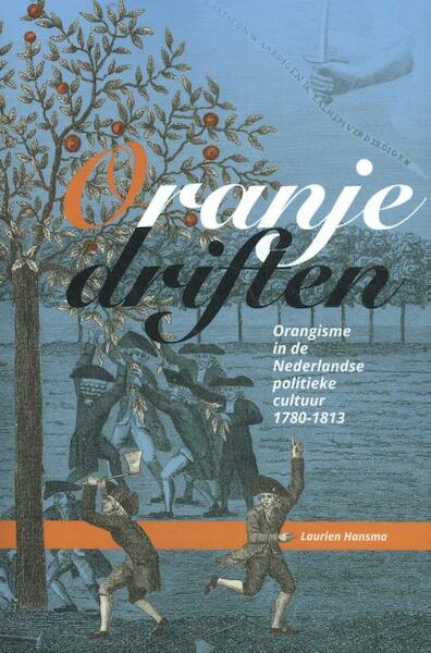 Oranje driften - Laurien Hansma (ISBN 9789087047689)