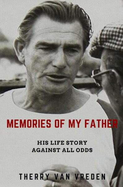 Memories of my Father - Therry Van Vreden (ISBN 9789402192780)