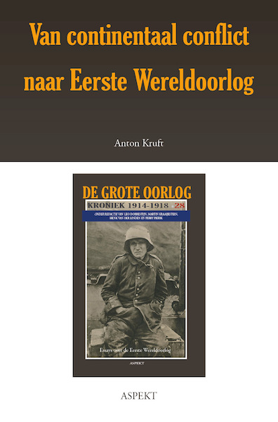 Van continentaal conflict naar Eerste Wereldoorlog - Anton Kruft (ISBN 9789463386234)