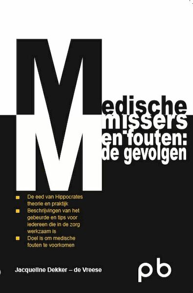 Medische missers en fouten: de gvolgen - Jacqueline Dekker-de Vreese (ISBN 9789491591204)