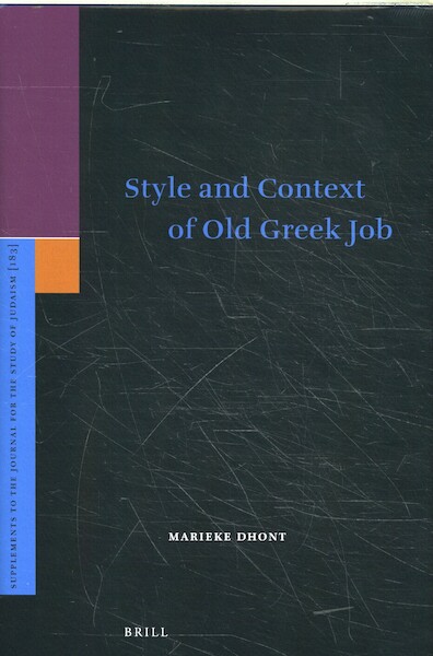 Style and Context of Old Greek Job - Marieke Dhont (ISBN 9789004358485)