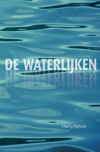 De Waterlijken - Harry Nijhuis (ISBN 9789402199482)