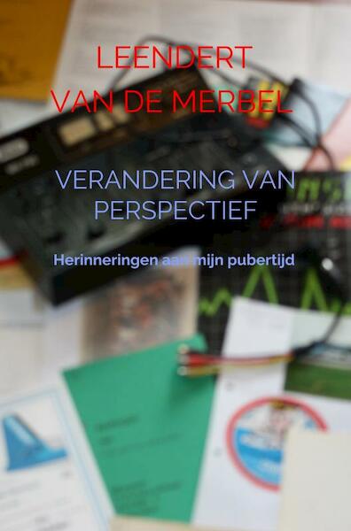 Verandering van perspectief - Leendert Van de Merbel (ISBN 9789402120189)