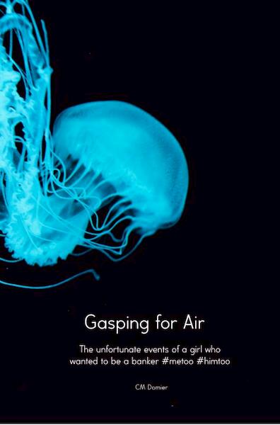 Gasping for Air - CM Domier (ISBN 9789463985406)