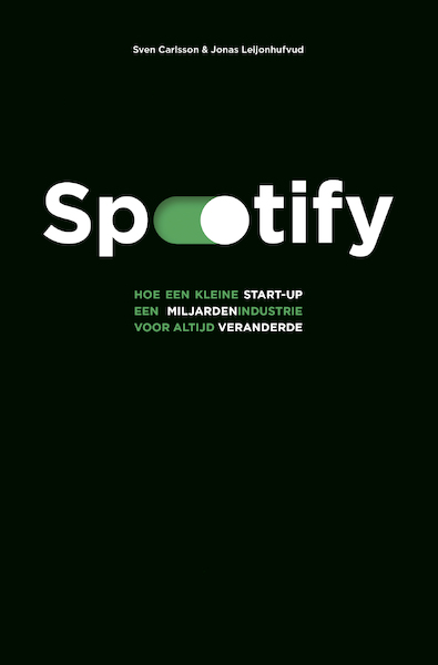 Spotify - Jonas Leijonhufvud, Sven Carlsson (ISBN 9789021575476)