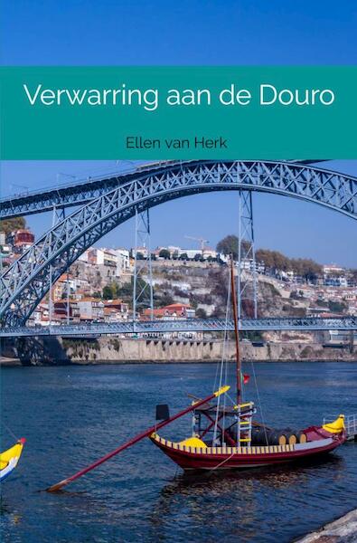 Verwarring aan de Douro - Ellen Van Herk (ISBN 9789402136746)