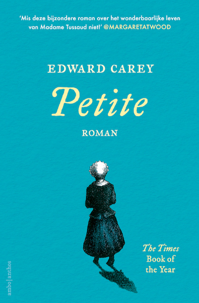 Petite - Edward Carey (ISBN 9789026350627)