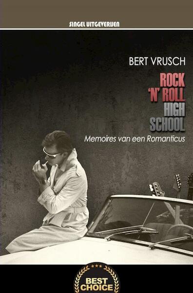 Memoires van een Romanticus - Bert Vrusch (ISBN 9789402179316)