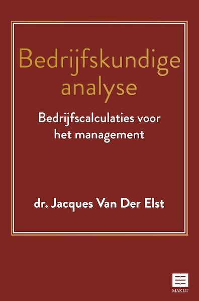 Bedrijfskundige analyse - Jacques van der Elst (ISBN 9789046610077)