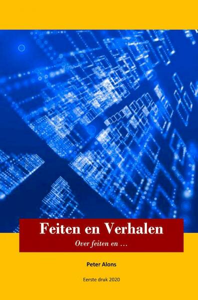 Feiten en Verhalen - Peter Alons (ISBN 9789464050011)