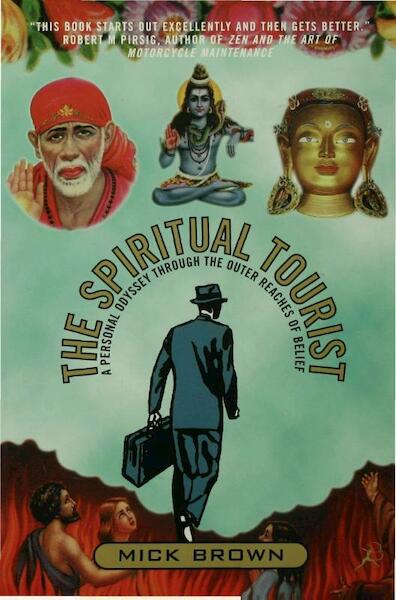 The spiritual tourist - Mick Brown (ISBN 9781408819524)