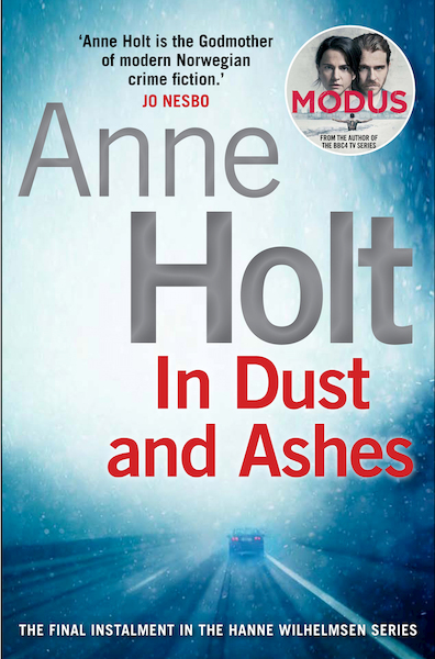 In Dust and Ashes - Hanne Wilhelmsen Series - Anne Holt (ISBN 9781782398844)