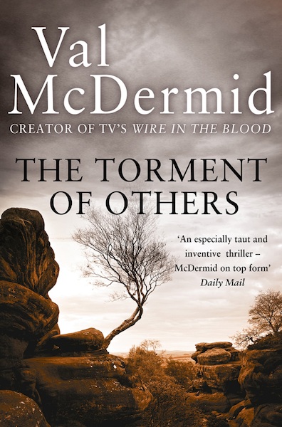 The Torment of Others - Tony Hill and Carol Jordan, Book 4 - McDermid (ISBN 9780007327676)