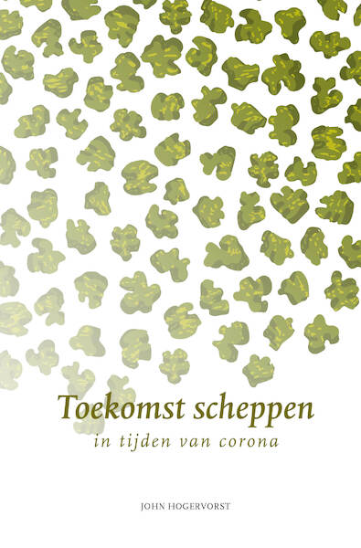 Toekomst scheppen - John Hogervorst (ISBN 9789492326478)