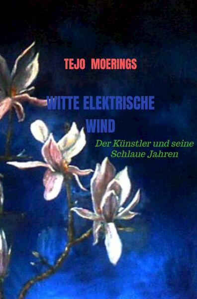 Witte Elektrische Wind - Tejo Moerings (ISBN 9789403601885)