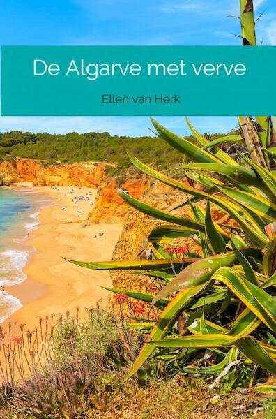 De Algarve met verve - Ellen Van Herk (ISBN 9789464056662)