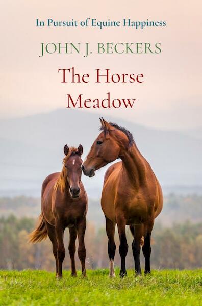 The Horse Meadow - John J. Beckers (ISBN 9789463985338)