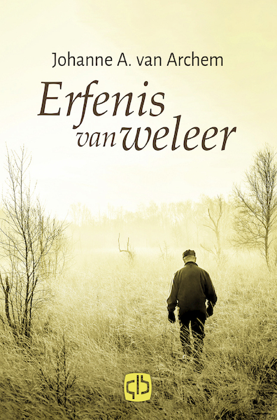 Erfenis van weleer - Johanne A. van Archem (ISBN 9789036437035)