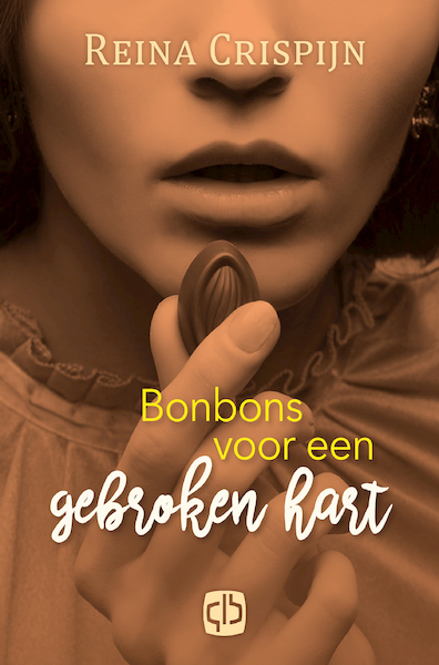 Bonbons voor een gebroken hart - Reina Crispijn (ISBN 9789036437073)