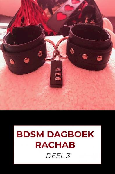 BDSM dagboek rachab deel 3 - Rachab Verstraaten (ISBN 9789464055818)