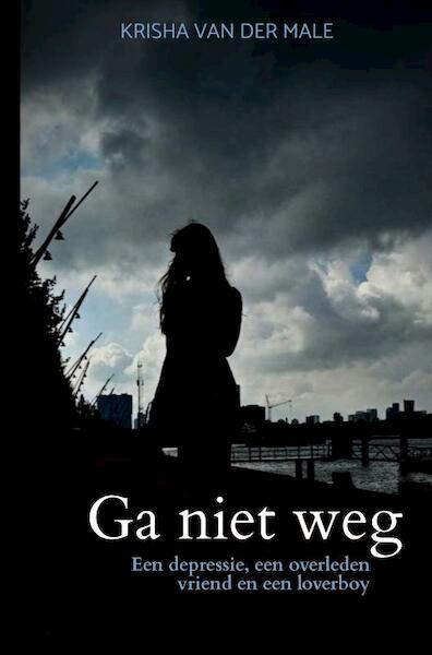 Ga niet weg - Krisha Van der Male (ISBN 9789403605814)
