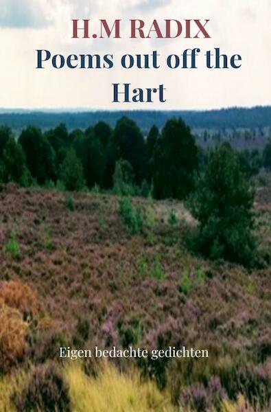 Poems out off the Hart - H.M Radix (ISBN 9789464180619)