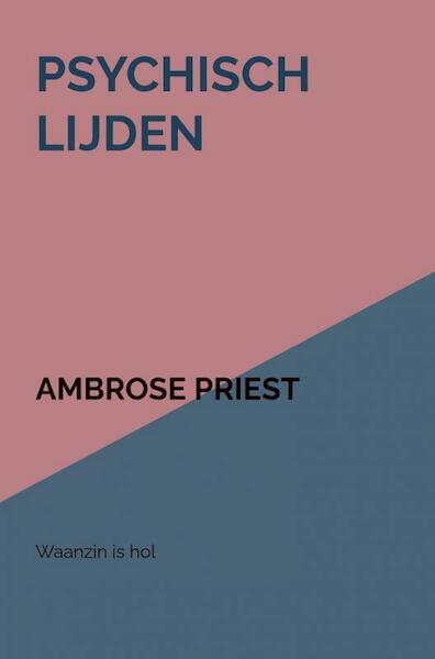 Psychisch lijden - Ambrose Priest (ISBN 9789403611204)