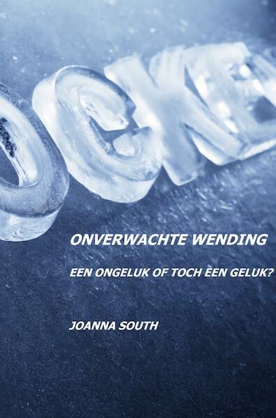 Onverwachte wending - Joanna South (ISBN 9789464350302)