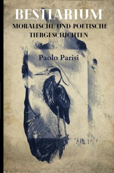 Bestiarium - Paolo Parisi (ISBN 9789403621777)